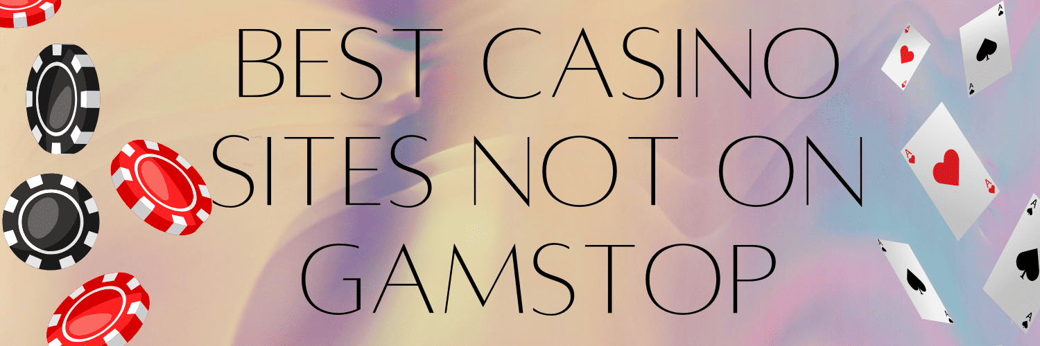 Betting Sites Not on Gamstop Your Guide to Alternative Sportsbook Options Betting Sites Not on Gamstop Your Guide to Alternative Sportsbook Options