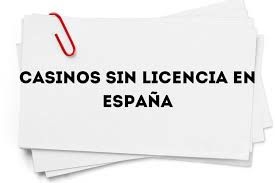 Casinos Sin Licencia Española Confiables Una Guía Completa