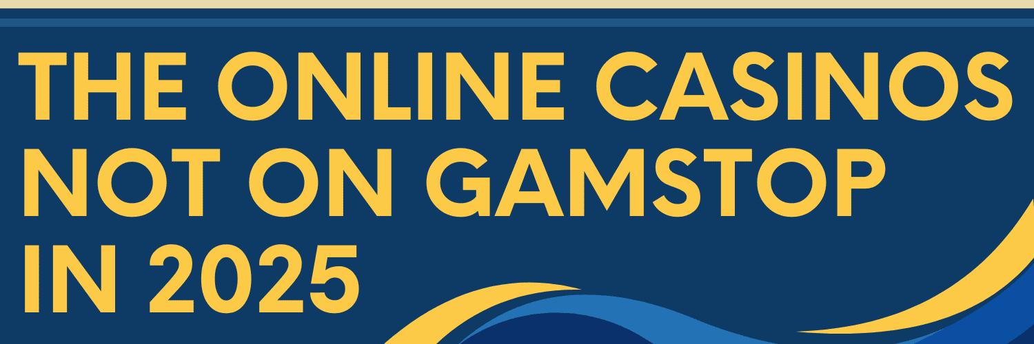 Exploring Casino Sites Not on Gamstop 1690730395