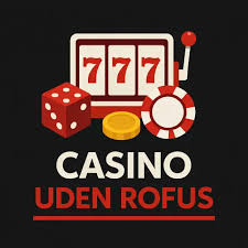 Oplev spændingen ved casino uden om ROFUS i Danmark Oplev spændingen ved casino uden om ROFUS i Danmark