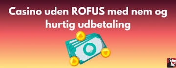 Oplev spændingen ved casino uden om ROFUS i Danmark Oplev spændingen ved casino uden om ROFUS i Danmark